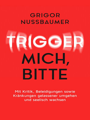 cover image of Trigger mich, bitte!